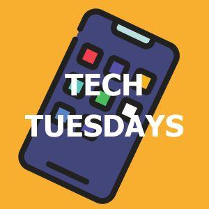 Tech Tuesdays