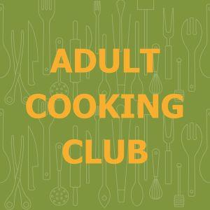 Adult Cooking Club