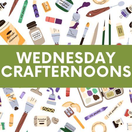 Wednesday Crafternoons