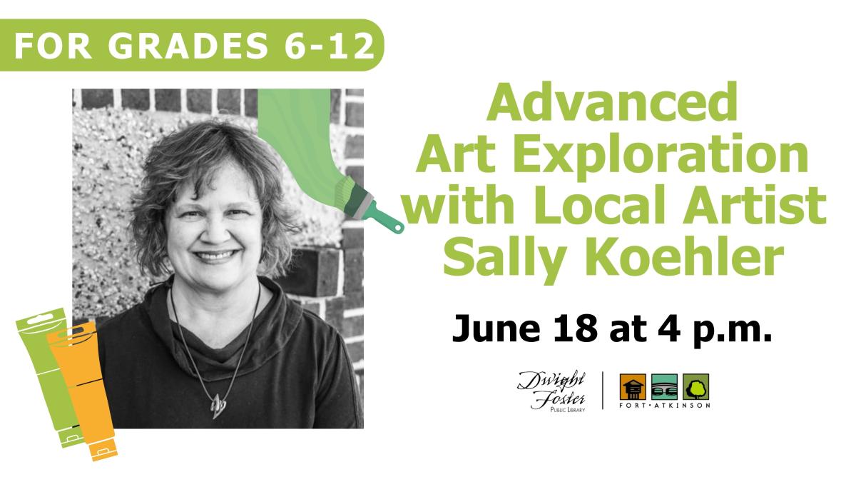 Advanced Art Exploration with Local Artist Sally Koehler june 18 at 4 pm